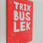 Adam Dahlin : Trix, bus, lek - pikkukuva 1