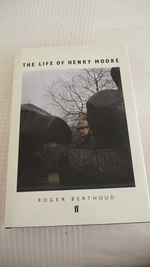 Roger Berthoud: THE LIFE OF HENRY MOORE, 1987