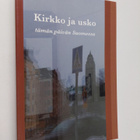 Kirkko ja usko tämän päivän Suomessa : STKS:n symposiumis... - pikkukuva 1