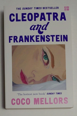 Coco Mellors - Cleopatra and Frankenstein