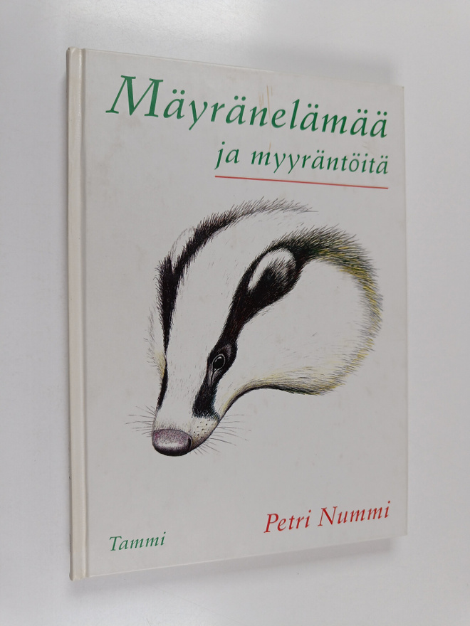 Petri Nummi : Mäyränelämää ja myyräntöitä