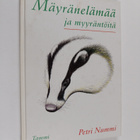 Petri Nummi : Mäyränelämää ja myyräntöitä - pikkukuva 1