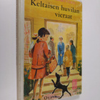 Karin Anckarsvärd : Keltaisen huvilan vieraat : nuorisoro... - pikkukuva 1