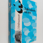 J Krishnamurti : Tulevaisuus on nyt : Krishnamurtin viime... - pikkukuva 1