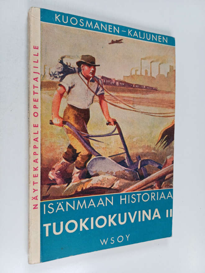 Aatto Kaljunen ym. : Isänmaan historiaa tuokiokuvina 2
