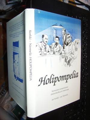 Korkki - Niemelä : HOLIPOMPELIA ( 1 p. 1992 ) SIS.PK !