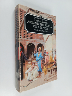 Thomas Stevens : Around the world on a bicycle : from San...