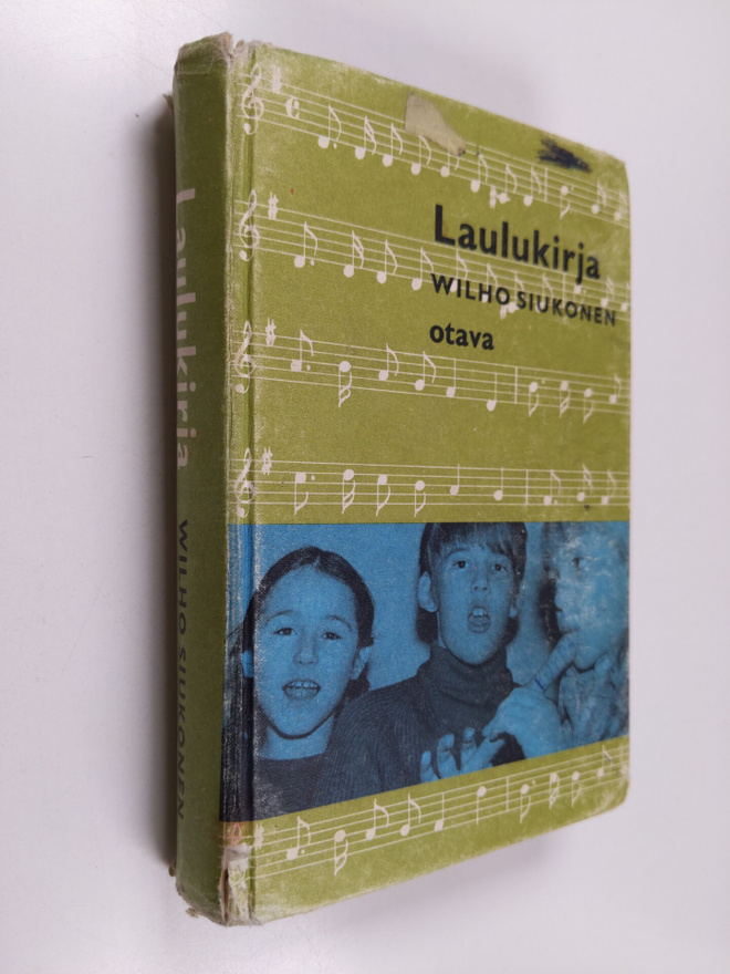 Wilho Siukonen : Laulukirja : koulun ja kodin lauluja