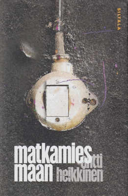 Antti Heikkinen: Matkamies maan