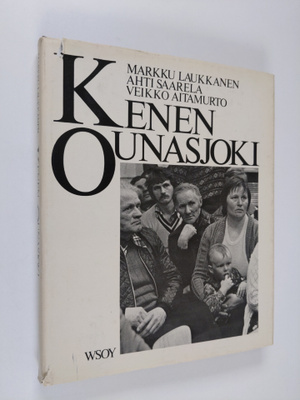 Markku Laukkanen : Kenen Ounasjoki