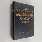 Jakob Wassermann : Mauriziuksen oikeusjuttu - pikkukuva 1