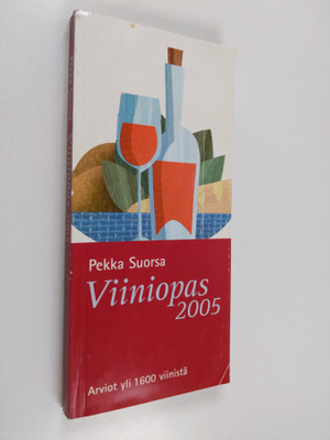 Pekka Suorsa : Viiniopas 2005