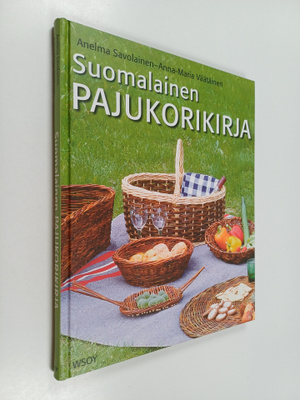 Anelma Savolainen : Suomalainen pajukorikirja