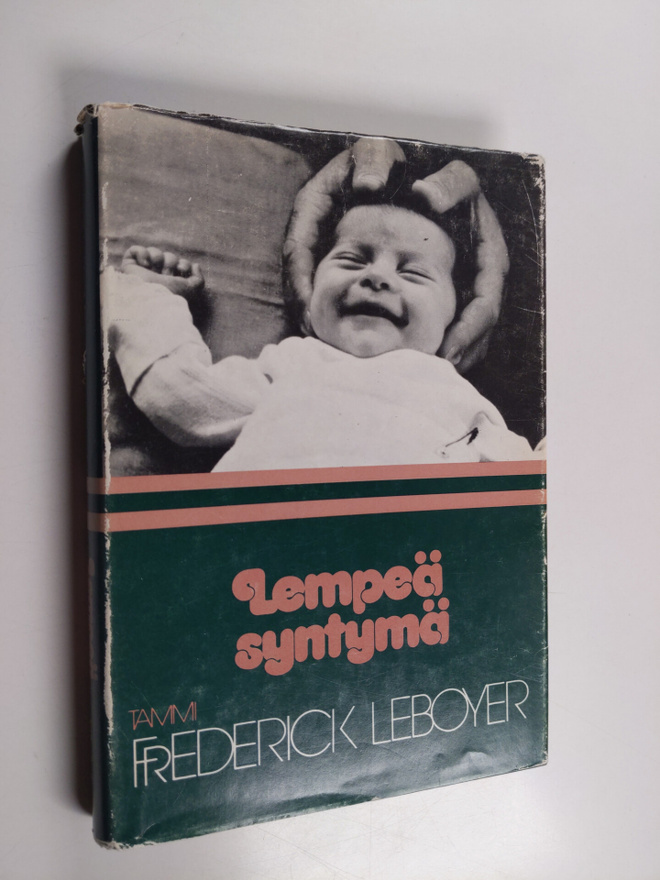 Frederick Leboyer : Lempeä syntymä