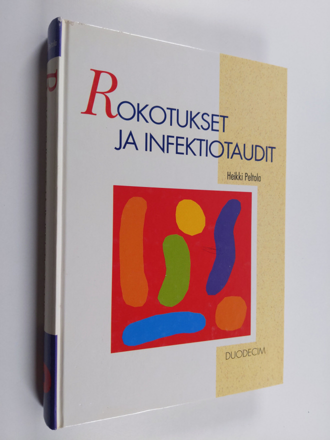 Heikki Peltola : Rokotukset ja infektiotaudit