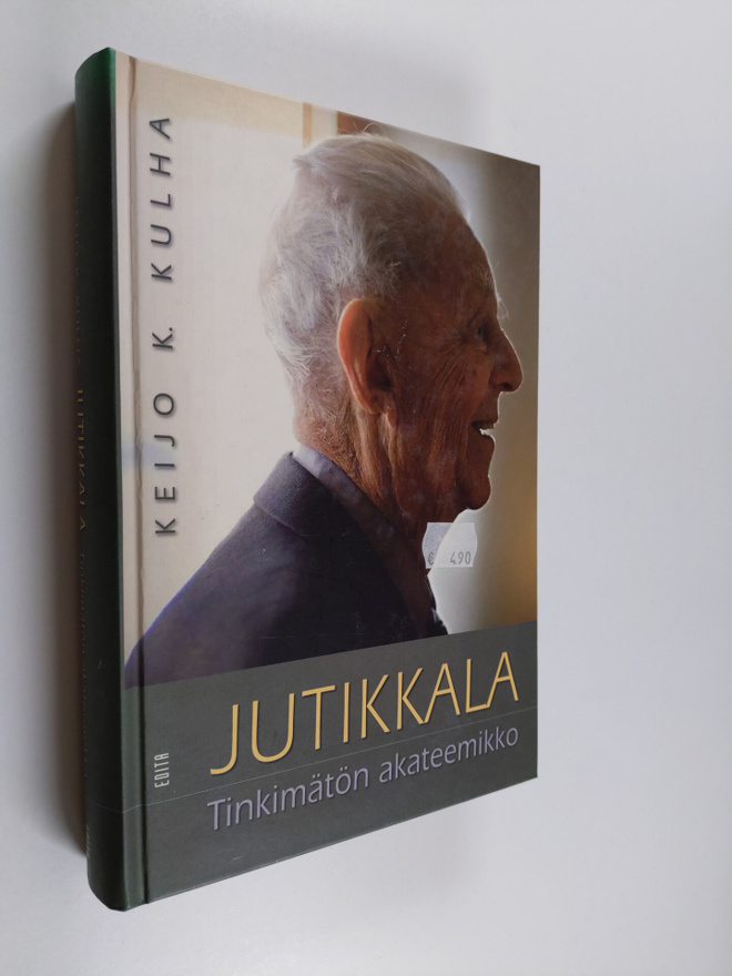 Keijo K. Kulha : Jutikkala : tinkimätön akateemikko