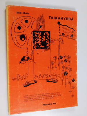 Ville Muilu : Taikahyrrä : pedagoiva kertomus miltei kaik...