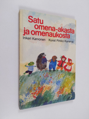 Inkeri Karvonen : Satu Omena-Akasta ja Omenaukosta