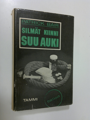 Patrick Bair : Silmät kiinni ja suu auki