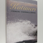 Mika ym. Raateoja : Kotimeri : Itämeri ympärillämme - pikkukuva 1