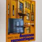 Martti Tiula : Asunnon remonttiopas - pikkukuva 1