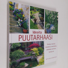 Britt-Louise Malm : Ideoita puutarhaasi - pikkukuva 1