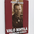 Pertti Kilkki : Valo Nihtilä - päämajan eversti (signeera... - pikkukuva 1