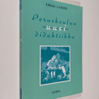 Erkki Lahdes : Peruskoulun uusi didaktiikka - pikkukuva 1