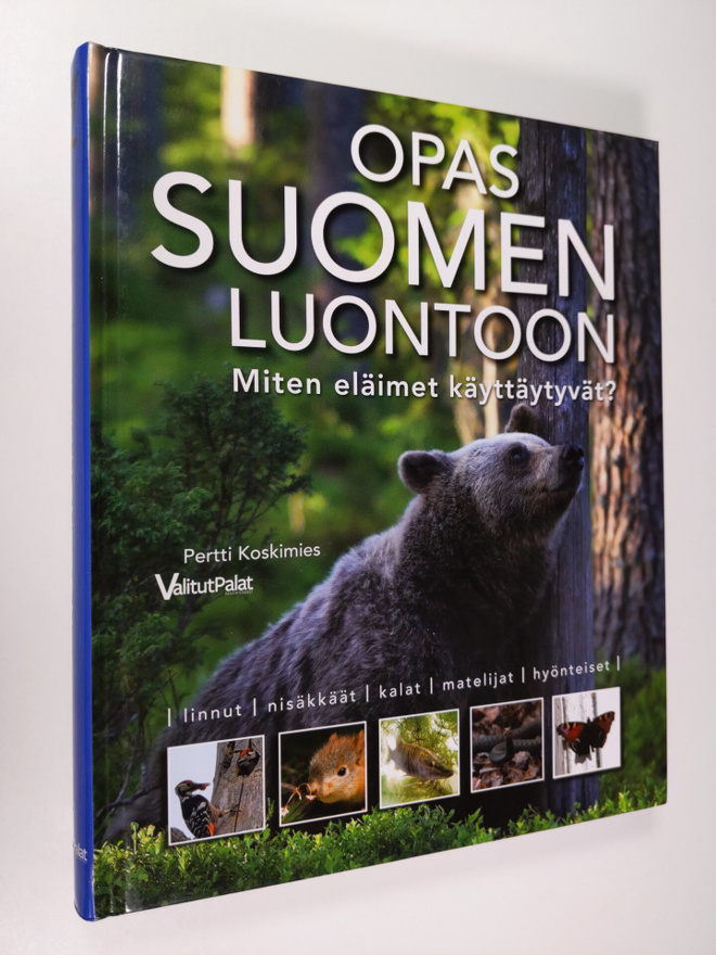 Pertti Koskimies : Opas Suomen luontoon : Miten eläimet k...