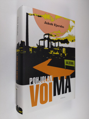 Jakob Ejersbo : Pohjolan voima