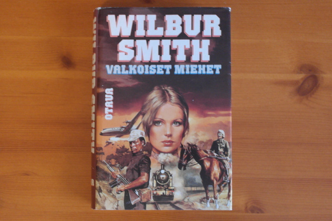 Wilbur Smith:Valkoiset miehet.2.p.1984.Kovakantinen.