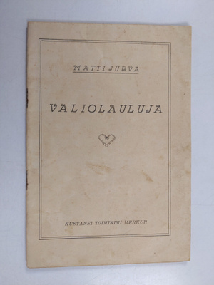Matti Jurva : Valiolauluja