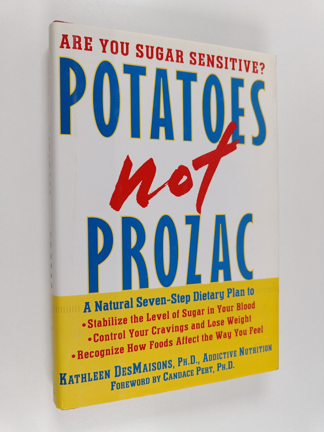 Kathleen DesMaisons : Potatoes Not Prozac - A Natural Sev...