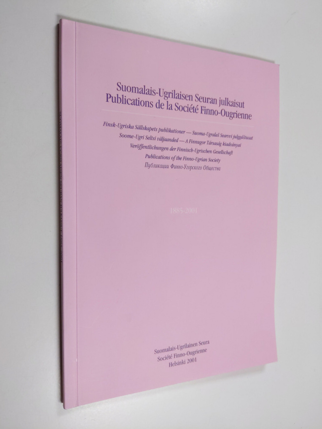 Suomalais-ugrilaisen seuran julkaisut 1885-2001 = Publica...