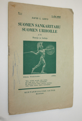 David L Leivo : Suomen sankaritaru Suomen urhoille y.m. r...