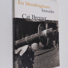 Caj Bremer : En blundergörares bravader - pikkukuva 1