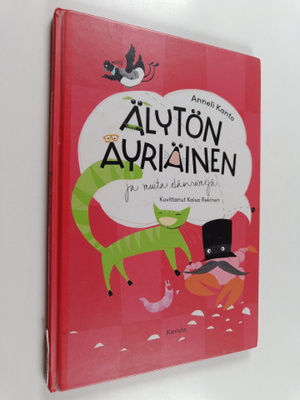 Anneli Kanto : Älytön äyriäinen ja muita eläinriimejä