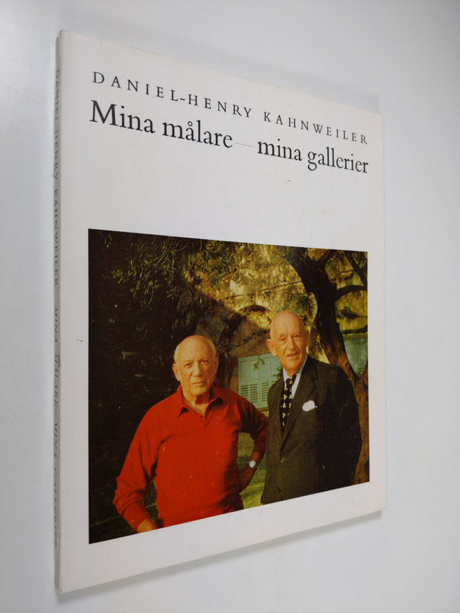Daniel-Henry Kahnweiler : Mina målare - mina gallerier