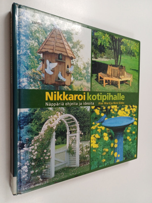 Alex Ward : Nikkaroi kotipihalle : näppäriä ohjeita ja id...