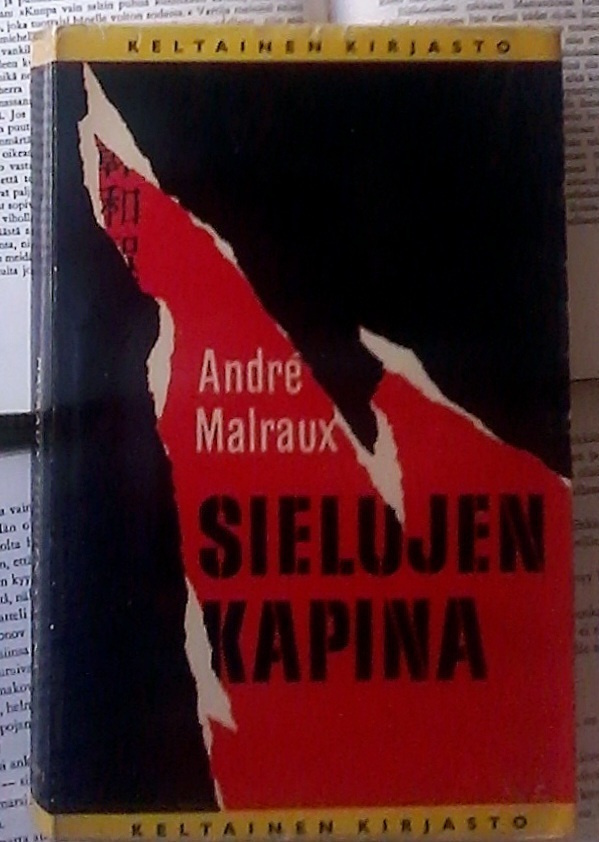 Andre Malraux - Sielujen kapina (nid.)