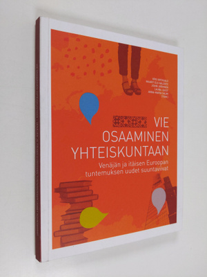 Vie osaaminen yhteiskuntaan : Venäjän ja itäisen Euroopan...