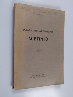 Maanvuokrauskomitean mietintö v. 1914