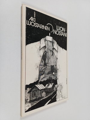 Aki Luostarinen : Luonnostani : runoja