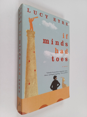 Lucy Eyre : If Minds Had Toes