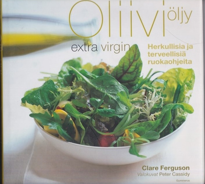 Clare Ferguson: Oliiviöljy - extra virgin