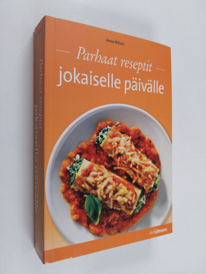 Anne Wilson : Parhaat reseptit jokaiselle päivälle