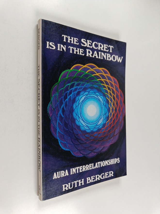 Ruth Berger : The Secret is in the Rainbow : Aura Interre...