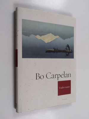 Bo Carpelan : Uudet runot
