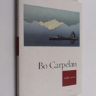 Bo Carpelan : Uudet runot - pikkukuva 1