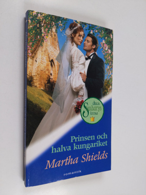 Martha Shields : Prinsen och halva kungariket